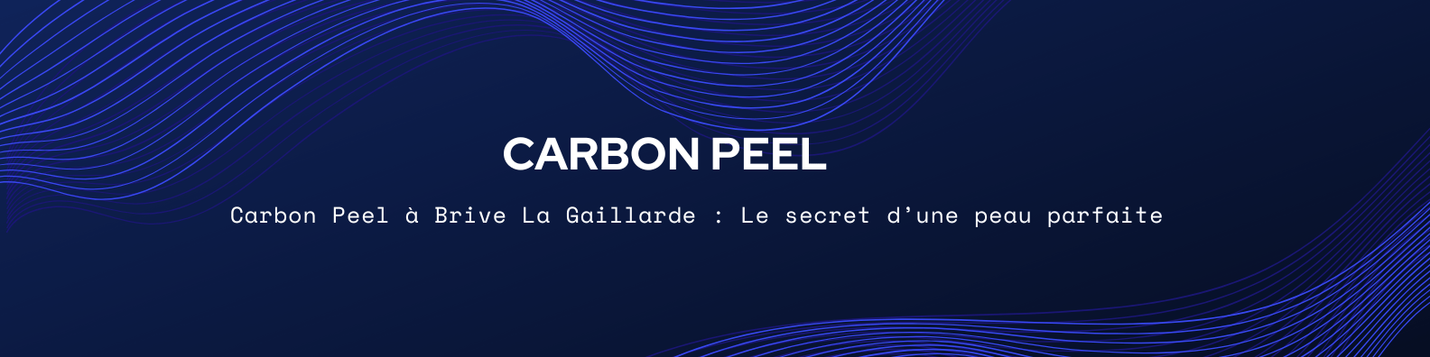 Carbon Peel à Brive La Gaillarde Carbon Peel à Brive La Gaillarde Le secret d’une peau parfaite