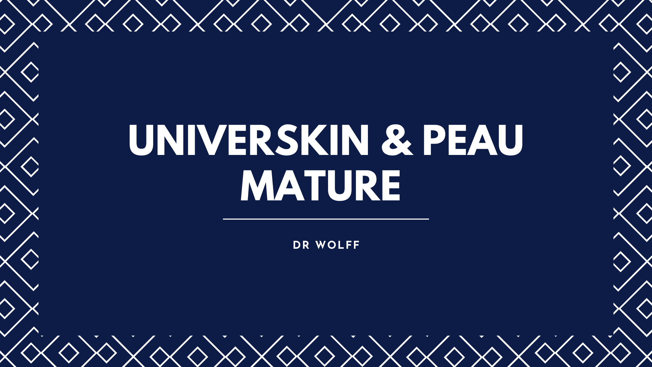 Sérums UNIVERSKIN à Brive la gaillarde DR WOLFF