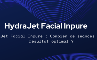 Soin HydraJet Facial Inpure à Brive : Combien de séances sont nécessaires ?