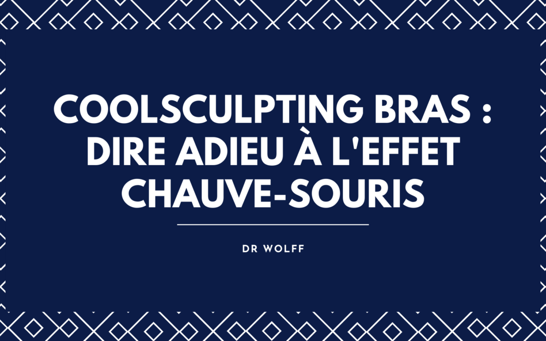 CoolSculpting Bras à Brive : Dire Adieu à l&rsquo;Effet Chauve-Souris
