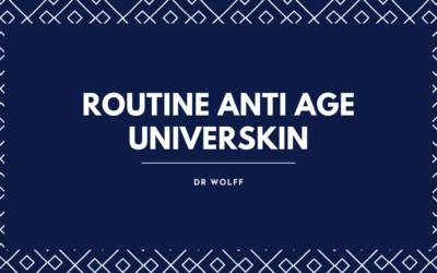 Routine Anti-Âge UNIVERSKIN à Brive  Les Conseils du Dr Wolff