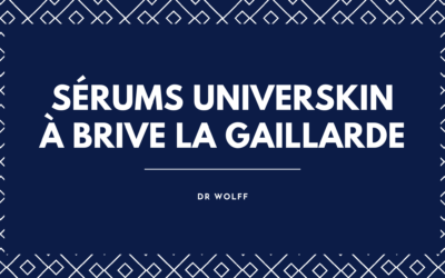 Sérums UNIVERSKIN à Brive : Cosmétique Sur-Mesure par le Dr Wolff
